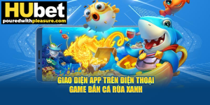 processed giao dien app tren dien thoai game ban ca rua xanh