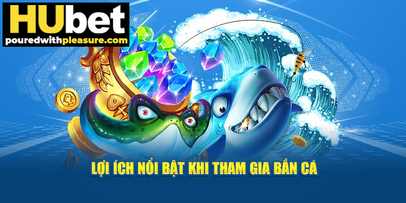 Lợi ích nổi bật khi tham gia